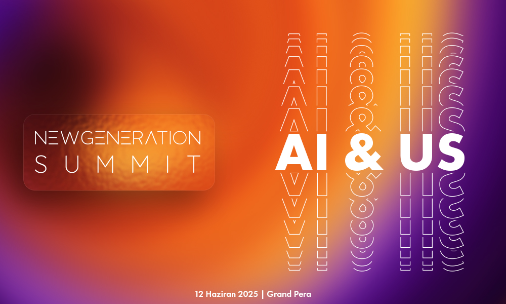 Yapay zeka ve teknoloji trendlerine odaklanan New Generation Summit 12 Haziran’da İstanbul’da düzenlenecek