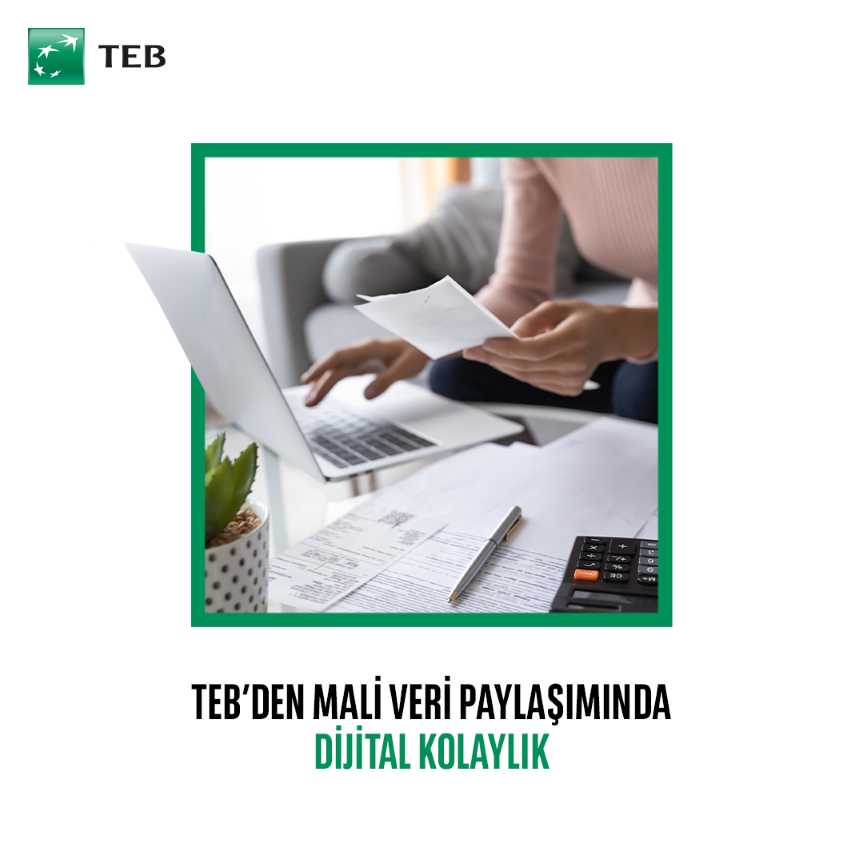 TEB’den mali veri paylaşımında dijital kolaylık