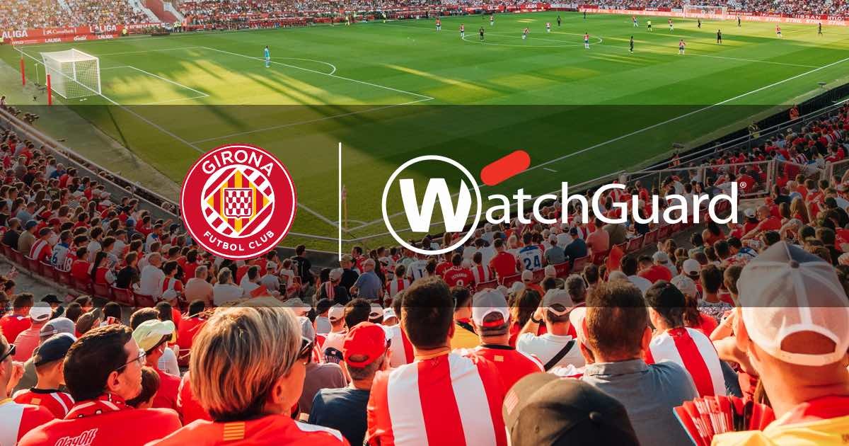 WatchGuard Technologies, Girona FC’nin resmi siber güvenlik tedarikçisi oldu