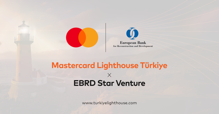 Mastercard Lighthouse Türkiye x EBRD Star Venture Girişim Hızlandırma Programı başvuruları devam ediyor