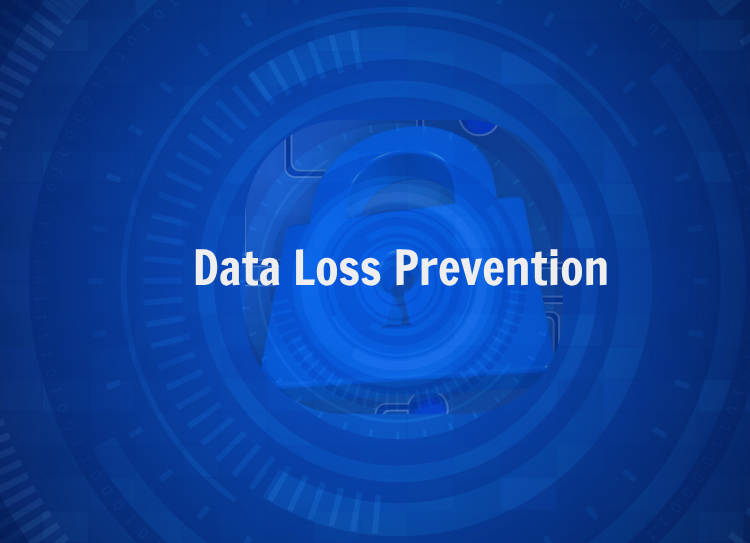 DLP (Data Loss Prevention): Kurumsal verileri korumanın anahtarı